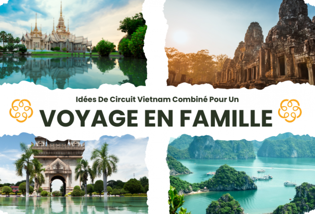 Idées De Circuit Vietnam Combiné Pour Un Voyage En Famille