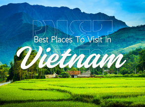  Best Places To Visit In Vietnam