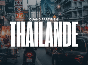 Quand Partir En Thailande ?