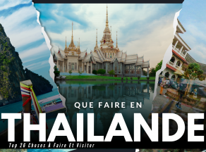 Que Faire En Thailande ? Top 26 Choses À Faire Et Visiter