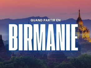 Quand Partir En Birmanie ?