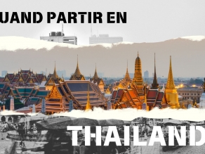 Quand Partir En Thailande ?