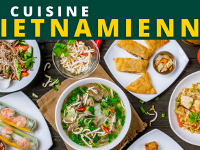 La Cuisine Vietnamienne