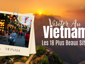 Les 18 Plus Beaux Sites À Visiter Au Vietnam