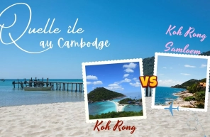 Quelle île au Cambodge : Koh Rong ou Koh Rong Samloem ?