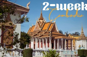 2-week Cambodia itinerary: Best places to visit and things to do
