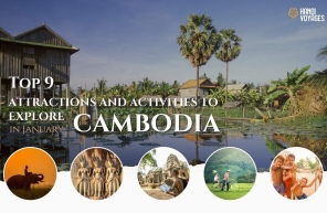 Top 9 attractions and activities to explore Cambodia in January