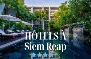 Où loger ? Voici 10 hôtels 4 étoiles à Siem Reap à essayer 