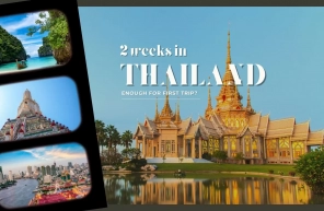 Is 2 weeks in Thailand enough for the first trip?