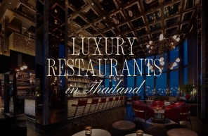 Top 9 luxury restaurants in Thailand you can't miss