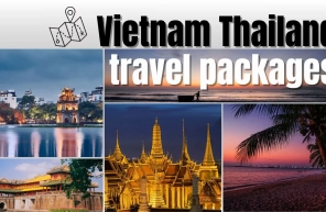 Vietnam Thailand travel packages: A complete guide
