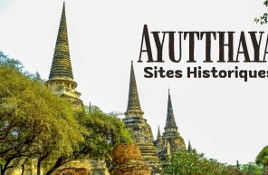 Découverte les 7 meilleurs sites historiques à Ayutthaya