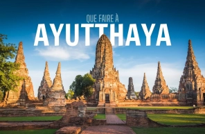 Que Faire à Ayutthaya?