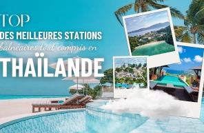 Top 5 des meilleures stations balnéaires tout compris en Thaïlande