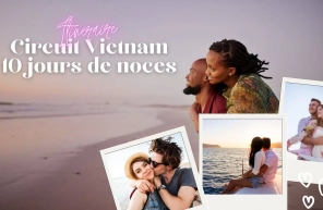 Circuit Vietnam 10 jours de noces : Itinéraire complet