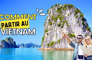 Comment organiser son premier voyage au Vietnam ?