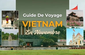 Guide De Voyage Au Vietnam En Novembre