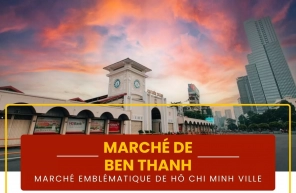 Marché de Ben Thanh : marché emblématique de Hô Chi Minh Ville