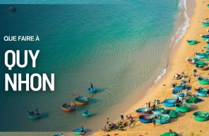 Que faire à Quy Nhon : le guide ultime pour les voyageurs