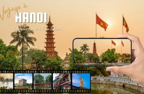 Voyage à Hanoi : Comment passer 1, 2 ou 3 jours dans cette ville ?
