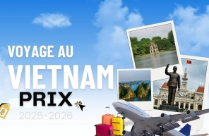 Voyage au Vietnam prix : Aventure abordable 2025-2026