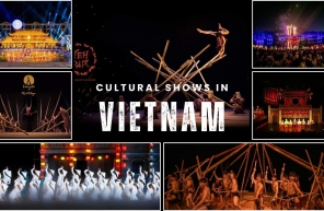 Must-see cultural shows in Vietnam: A celebration of heritage