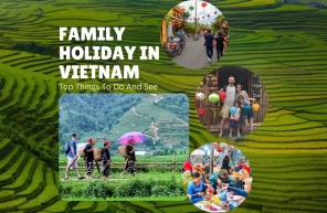 Family Holiday In Vietnam: Top Things To Do And See