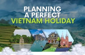 Tips For Planning A Perfect Vietnam Holiday