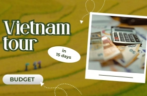 Vietnam tour in 15 days: Complete trip budget estimate