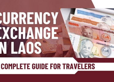 Currency exchange in Laos: A complete guide for travelers