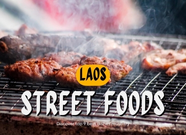 Laos street food: Discover top 10 best dishes must-try