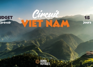 Circuit Vietnam 15 jours : Budget à prévoir pour un séjour complet