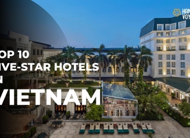 Top 10 five-star hotels in Vietnam 