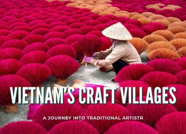 Vietnam’s craft villages: A journey into traditional artistry