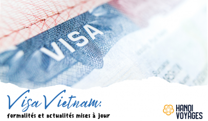 Visa Vietnam 2025: Formalités Et Actualités Mises à Jour Avant Votre Aventure En Famille