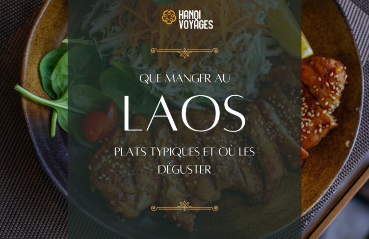 Que manger au Laos? Plats typiques et où les déguster