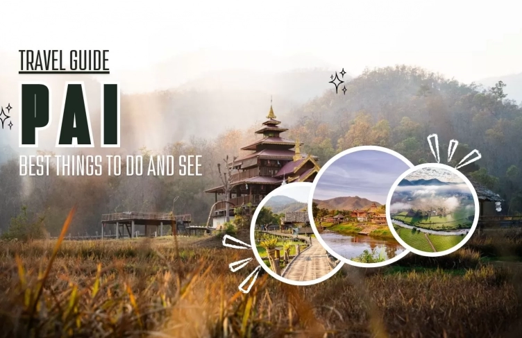 Pai travel guide: Best things to do and see