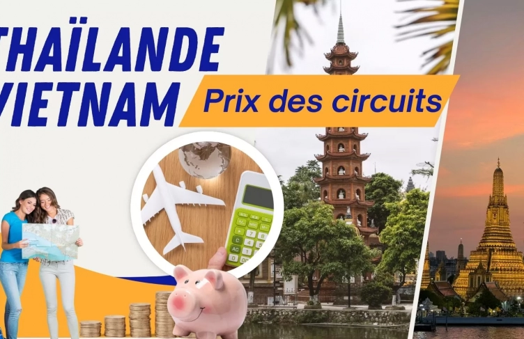 Prix des circuits combinés Thaïlande - Vietnam de luxe