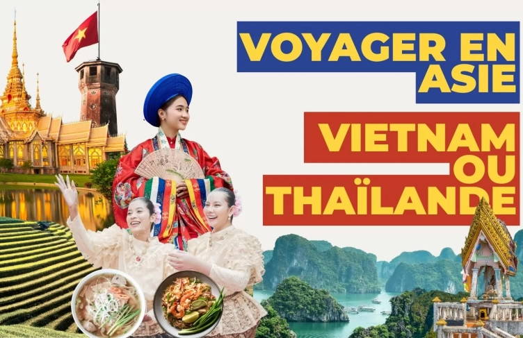 Voyage en Asie : Vietnam ou Thaïlande, lequel privilégier ?