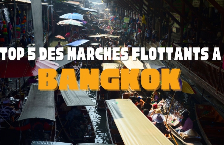 Top 5 des marchés flottants à Bangkok à ne pas manquer