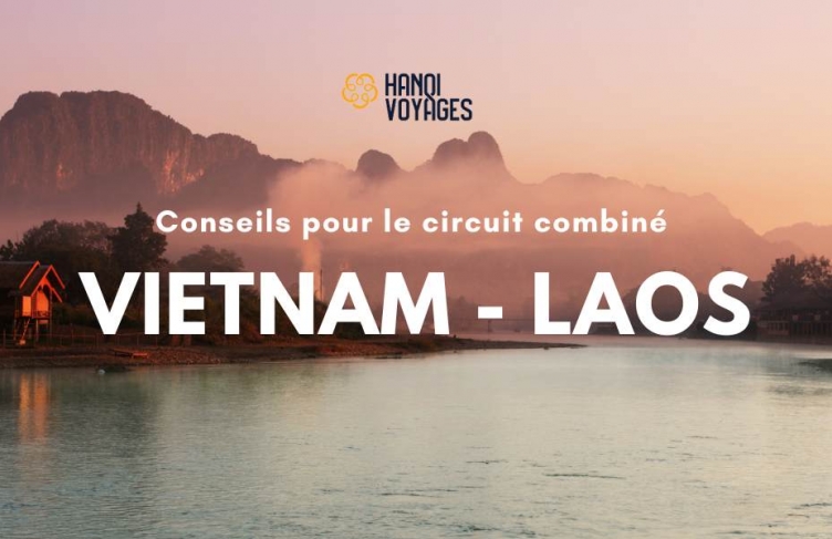 Circuit Combiné Vietnam - Laos : 7 Expériences à Ne Pas Manquer