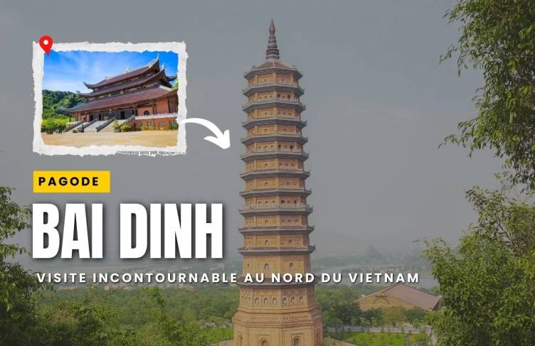 Pagode Bai Dinh : visite incontournable au nord du Vietnam