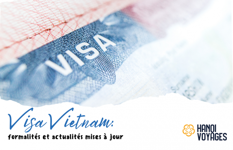 Visa Vietnam 2025: Formalités Et Actualités Mises à Jour Avant Votre Aventure En Famille