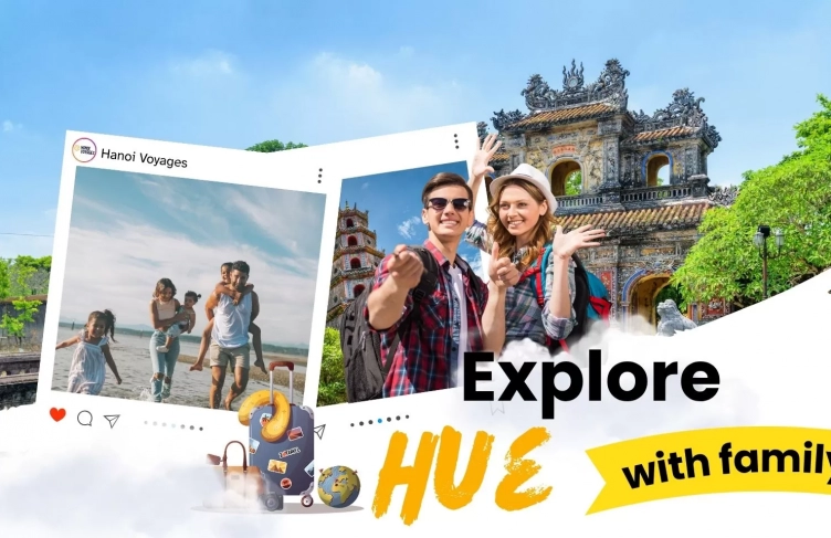  Explore Hue with family: 9 best things to do