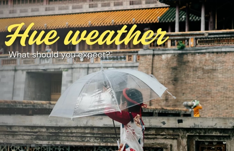 Hue weather by season: What should you expect?