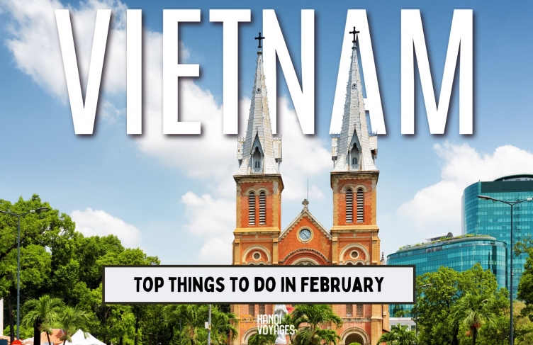 Things to do in Vietnam in February: Festivals, Culture, and Adventure