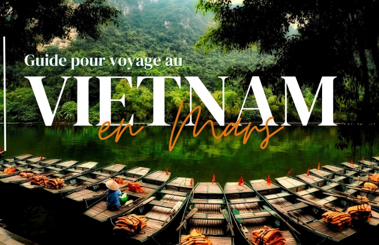 Guide pour voyage au Vietnam en Mars 