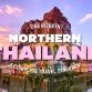 One week in Northern Thailand: A complete travel itinerary