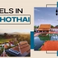Top 7 best hotels in Sukhothai for a perfect trip