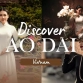 Discover Ao dai: Vietnam's traditional costume